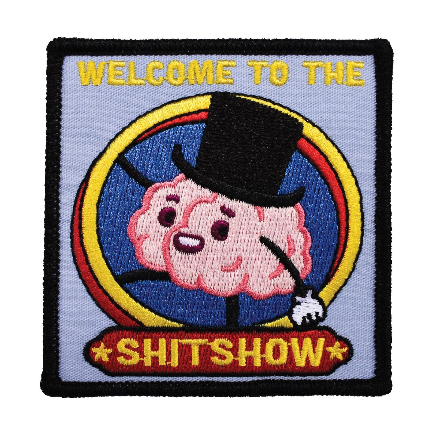 WELCOME TO THE SHIT SHOW PATCH