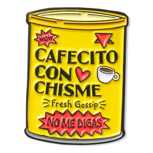 CAFECITO CON CHISME ENAMEL PIN