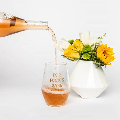 FOR FUCK SAKE GOLD FOIL WINE GLASS