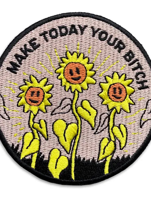 MAKE YOUR BITCH TODAY IRON-ON PATCH