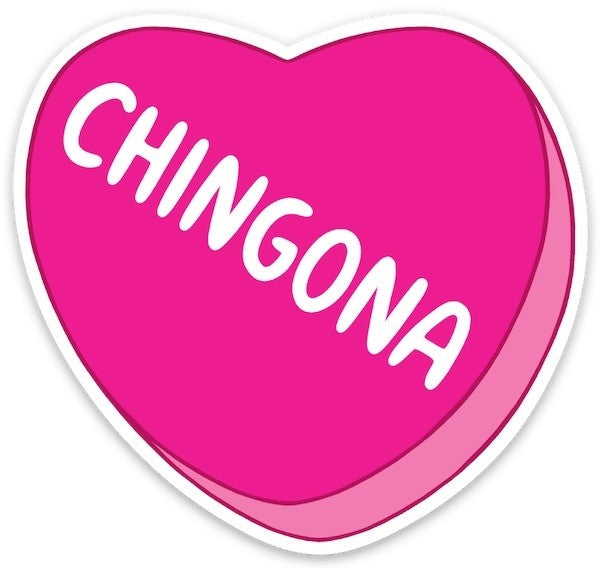 DIE CUT STICKER CHINGONA