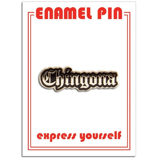 CHINGONA ENAMEL PIN